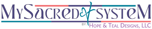 My Sacred System by Hope & Teal Designs, LLC