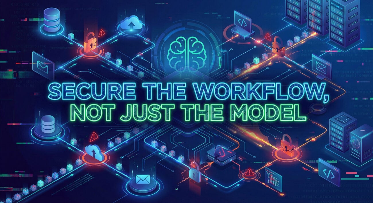 Workflow Security, Not Model Security, Is the Critical Risk